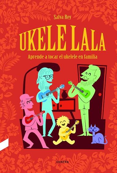 UKELELALA | 9788494786969 | REY NAGEL, SALVADOR | Cooperativa Cultural Rocaguinarda