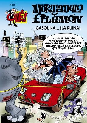 MORTADELO Y FILEMÓN. GASOLINA... ¡LA RUINA! (OLÉ! MORTADELO 183) | 9788402425416 | IBÁÑEZ, FRANCISCO | Cooperativa Cultural Rocaguinarda