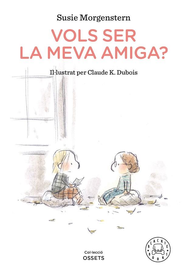 VOLS SER LA MEVA AMIGA? | 9788418187216 | MORGENSTERN, SUSIE | Cooperativa Cultural Rocaguinarda