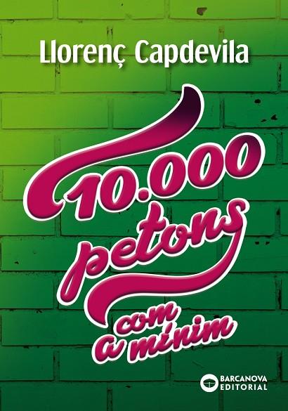 10.000 PETONS, COM A MÍNIM | 9788448947729 | CAPDEVILA, LLORENÇ | Cooperativa Cultural Rocaguinarda