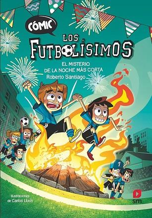 CÓMIC LOS FUTBOLÍSIMOS 3: EL MISTERIO DE LA NOCHE MÁS CORTA | 9788411827782 | SANTIAGO, ROBERTO | Cooperativa Cultural Rocaguinarda