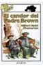 CANDOR DEL PADRE BROWN, EL | 9788420736143 | CHESTERTON, G. K. | Cooperativa Cultural Rocaguinarda