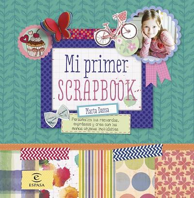 MI PRIMER SCRAPBOOK | 9788467043556 | MARTA DANSA | Cooperativa Cultural Rocaguinarda