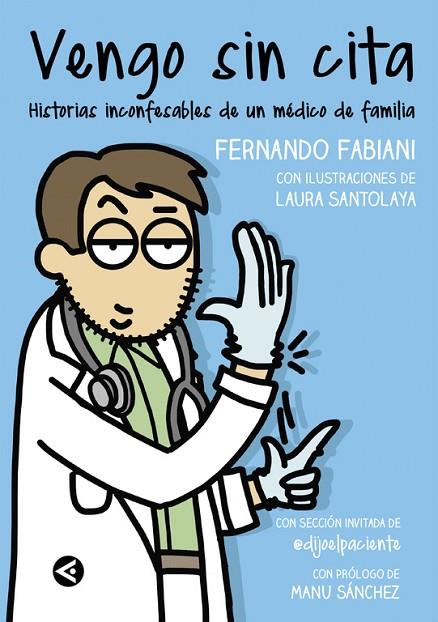 VENGO SIN CITA | 9788403515550 | FABIANI, FERNANDO/SANTOLAYA, LAURA | Cooperativa Cultural Rocaguinarda