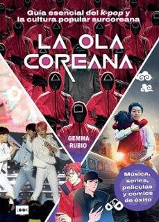 OLA COREANA, LA | 9788418703867 | RUBIO MASSÓ, GEMMA | Cooperativa Cultural Rocaguinarda