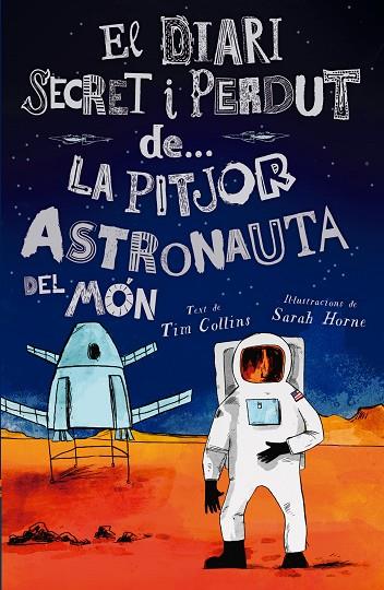 PITJOR ASTRONAUTA DEL MÓN, LA | 9788447946624 | COLLINS, TIM | Cooperativa Cultural Rocaguinarda