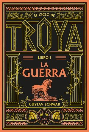 CICLO DE TROYA, EL. LIBRO 1: LA GUERRA | 9791388154096 | SCHWAB, GUSTAV | Cooperativa Cultural Rocaguinarda