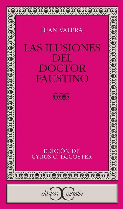 ILUSIONES DEL DOCTOR FAUSTINO, LAS | 9788470391026 | VALERA, JUAN | Cooperativa Cultural Rocaguinarda