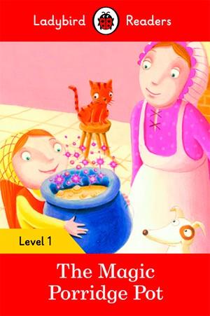 MAGIC PORRIDGE POT, THE (LB) | 9780241254066 | TEAM LADYBIRD READERS | Cooperativa Cultural Rocaguinarda