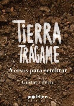 TIERRA TRÁGAME | 9788410255241 | DUCH, GUSTAVO | Cooperativa Cultural Rocaguinarda