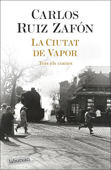 CIUTAT DE VAPOR, LA | 9788418572883 | RUIZ ZAFÓN, CARLOS | Cooperativa Cultural Rocaguinarda