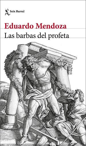 BARBAS DEL PROFETA, LAS | 9788432237126 | MENDOZA, EDUARDO | Cooperativa Cultural Rocaguinarda
