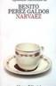 NARVAEZ | 9788420650326 | PEREZ GALDOS, BENITO | Cooperativa Cultural Rocaguinarda