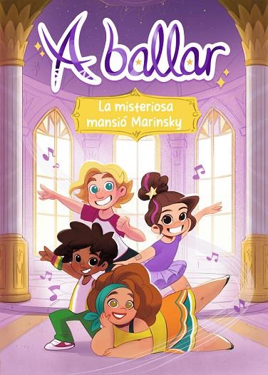A BALLAR 1. LA FABULOSA MANSIÓ MARINSKI | 9788466157582 | MENÉNDEZ-PONTE, MARÍA | Cooperativa Cultural Rocaguinarda