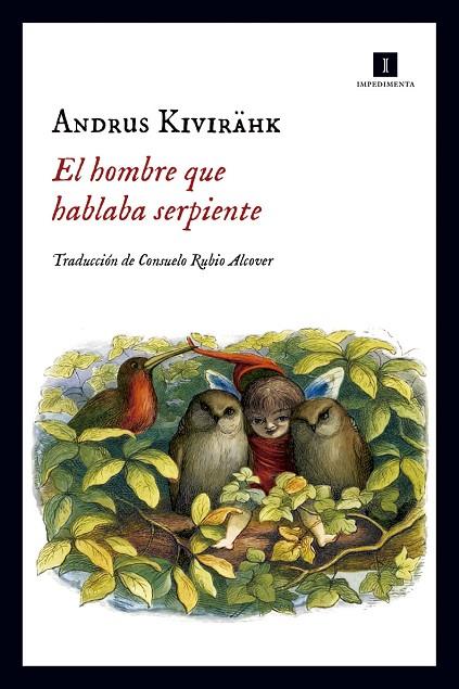 HOMBRE QUE HABLABA SERPIENTE, EL  | 9788416542840 | KIVIRAHK, ANDRUS | Cooperativa Cultural Rocaguinarda