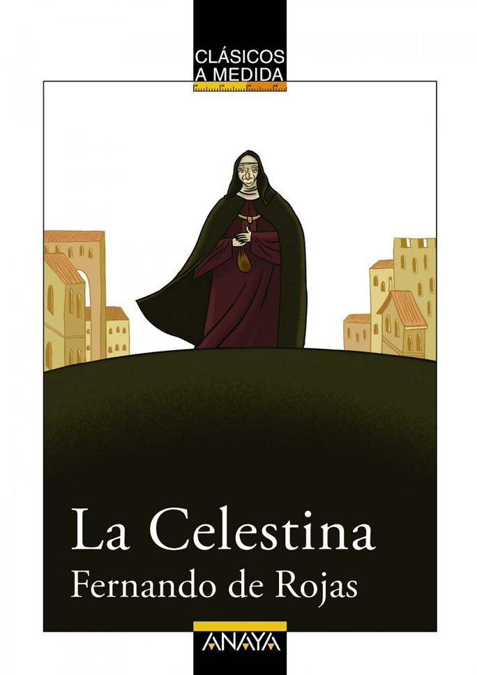 CELESTINA, LA (CLASICOS A MEDIDA) | 9788466751704 | ROJAS, FERNANDO DE | Cooperativa Cultural Rocaguinarda