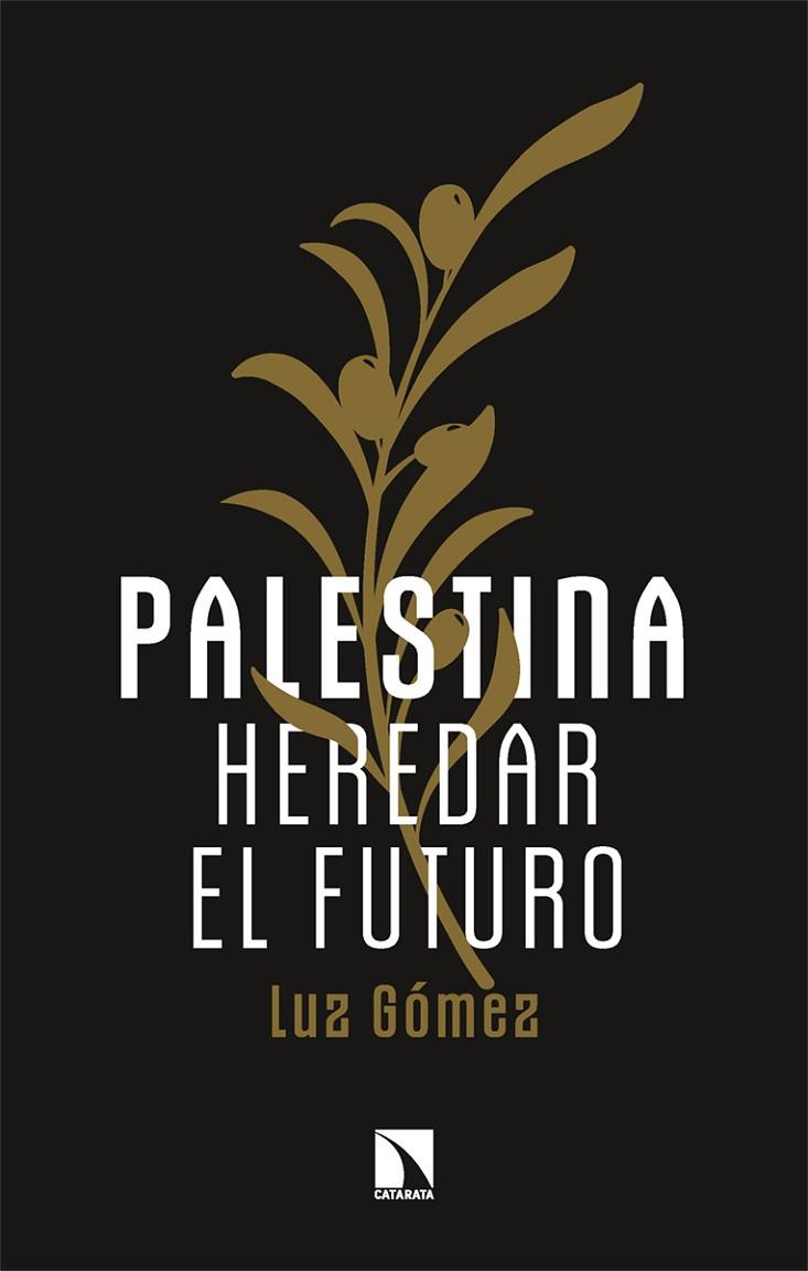 PALESTINA: HEREDAR EL FUTURO | 9788410670914 | GÓMEZ, LUZ | Cooperativa Cultural Rocaguinarda