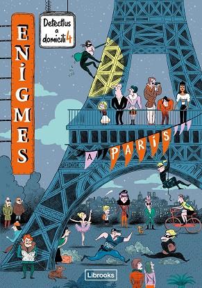 ENIGMES. DETECTIUS A DOMICILI 4. A PARÍS | 9788412460759 | MARTIN, PAUL | Cooperativa Cultural Rocaguinarda