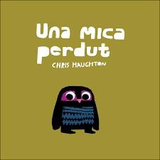 MICA PERDUT, UNA | 9788417673147 | HAUGHTON, CHRIS | Cooperativa Cultural Rocaguinarda