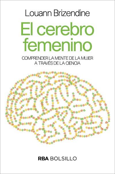 CEREBRO FEMENINO, EL (BOLSILLO) | 9788490569504 | BRIZENDINE , LOUANN | Cooperativa Cultural Rocaguinarda