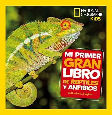 MI PRIMER GRAN LIBRO DE REPTILES Y ANFIBIOS | 9788482987958 | HUGHES, CATHERINE D. | Cooperativa Cultural Rocaguinarda