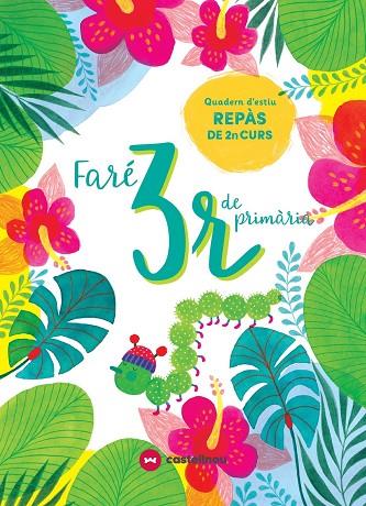 FARÉ 3R DE PRIMÀRIA. QUADERN D'ESTIU | 9788417406585 | VETAQUI, RIGHTS | Cooperativa Cultural Rocaguinarda