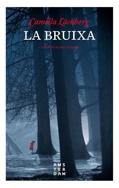 BRUIXA, LA | 9788416743469 | LäCKBERG, CAMILLA | Cooperativa Cultural Rocaguinarda