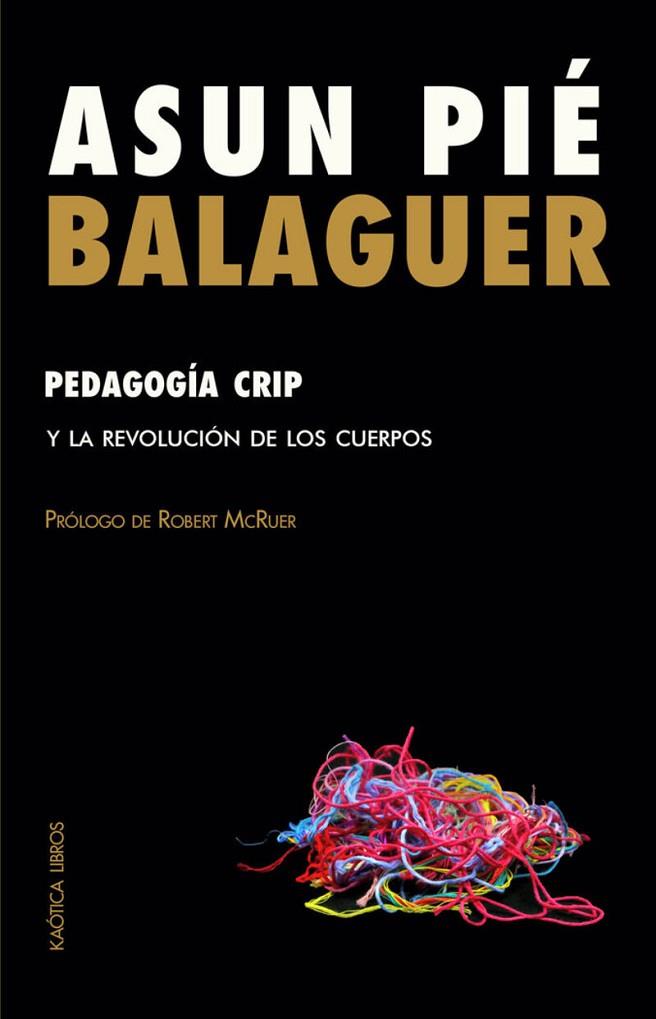 PEDAGOGÍA CRIP | 9788412731576 | PIÉ BALAGUER, ASUN | Cooperativa Cultural Rocaguinarda