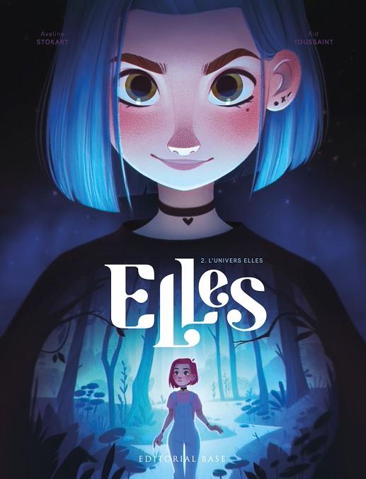 ELLES 2. L'UNIVERS ELLES | 9788419007353 | TOUSSAINT, KID | Cooperativa Cultural Rocaguinarda