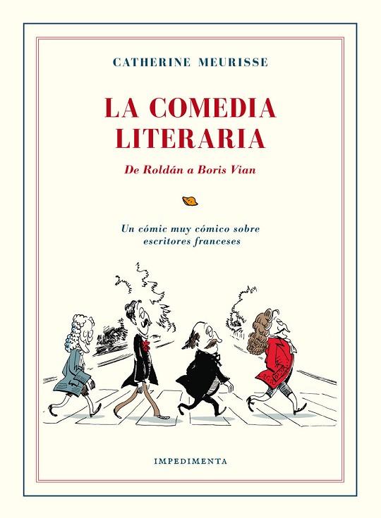 COMEDIA LITERARIA, LA | 9788416542383 | CATHERINE MEURISSE | Cooperativa Cultural Rocaguinarda