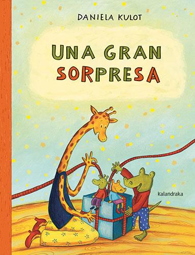 GRAN SORPRESA, UNA | 9788413431987 | KULOT, DANIELA | Cooperativa Cultural Rocaguinarda