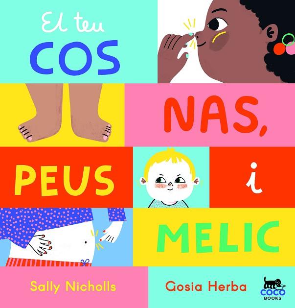 TEU COS: NAS, PEUS I MELIC, EL | 9788412557060 | NICHOLLS, SALLY | Cooperativa Cultural Rocaguinarda