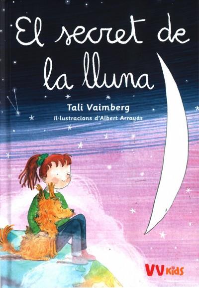 SECRET DE LA LLUNA, EL (VVKIDS) | 9788468273303 | VAIMBERG, TALI | Cooperativa Cultural Rocaguinarda