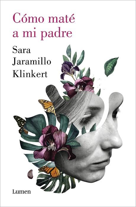 CÓMO MATÉ A MI PADRE | 9788426409218 | JARAMILLO KLINKERT, SARA | Cooperativa Cultural Rocaguinarda