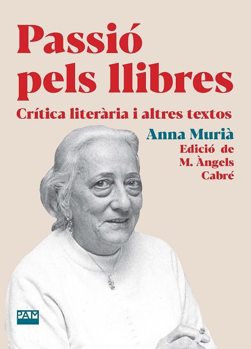 PASSIÓ PELS LLIBRES | 9788491914075 | MURIÀ ROMANÍ, ANNA | Cooperativa Cultural Rocaguinarda