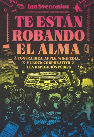 TE ESTáN ROBANDO EL ALMA | 9788416290642 | SVENONIUS, IAN | Cooperativa Cultural Rocaguinarda