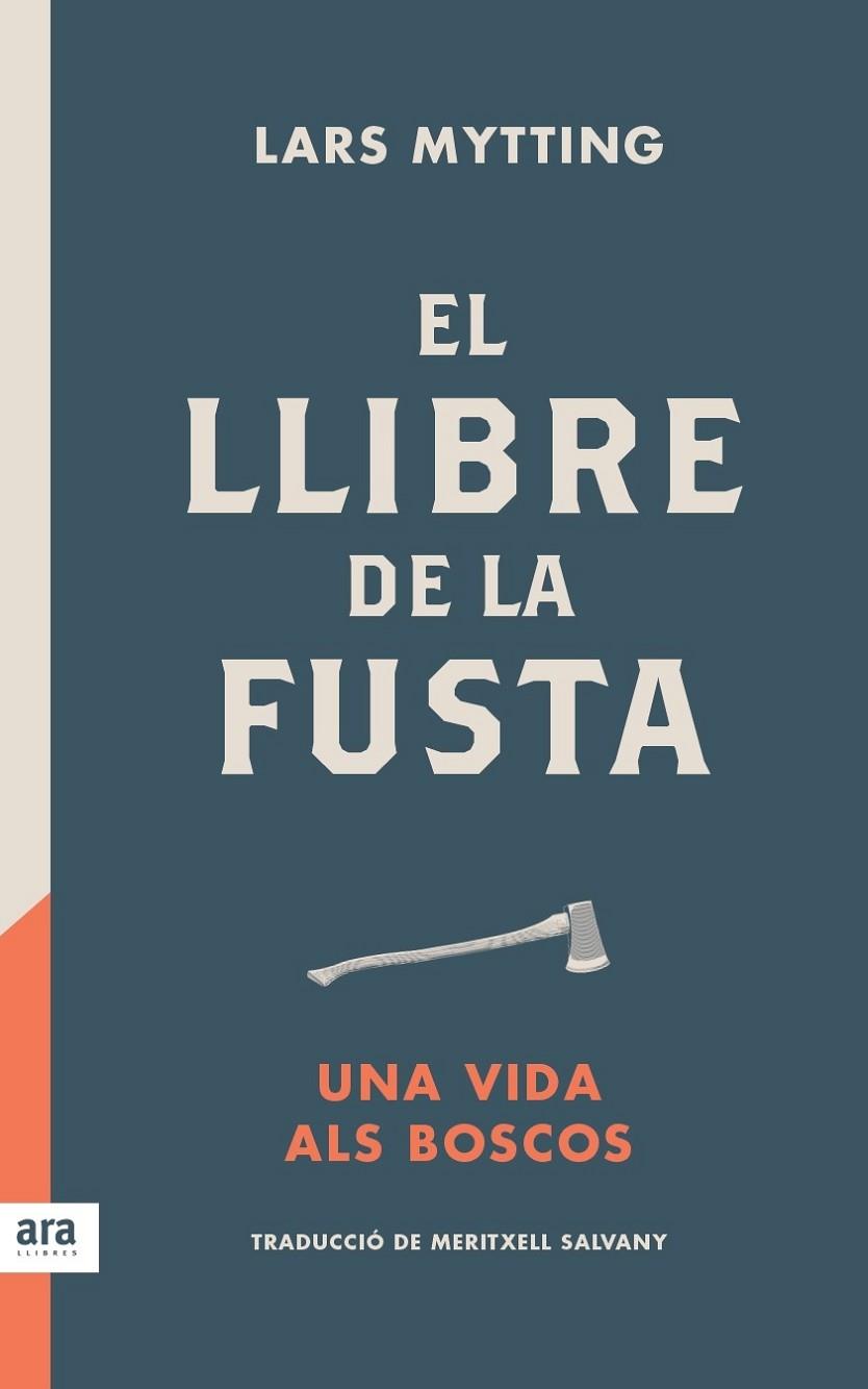 EL LLIBRE DE LA FUSTA | 9788416915422 | MYTTING, LARS | Cooperativa Cultural Rocaguinarda