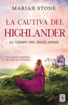 CAUTIVA DEL HIGHLANDER, LA | 9789083130125 | STONE, MARIAH | Cooperativa Cultural Rocaguinarda