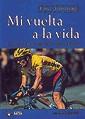 MI VUELTA A LA VIDA LANCE ARMSTRONG | 9788479016265 | ARMSTRONG,LANCE-SALLY JENKINS | Cooperativa Cultural Rocaguinarda