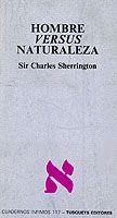 HOMBRE VERSUS NATURALEZA | 9788472236172 | SHERRINGTON, SIR CHARLES | Cooperativa Cultural Rocaguinarda