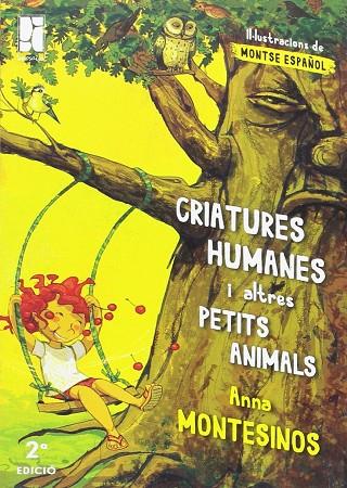 CRIATURES HUMANES I ALTRES PETITS ANIMALS | 9788494270253 | MONTESINOS FERNÀNDEZ, ANNA | Cooperativa Cultural Rocaguinarda