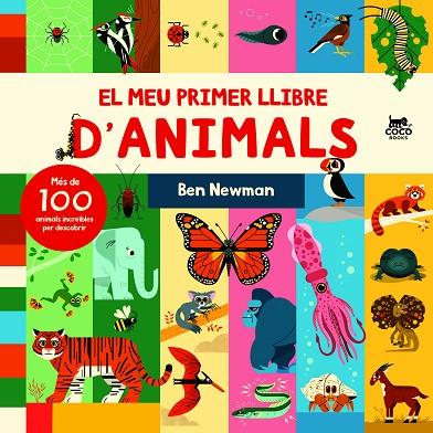 MEU PRIMER LLIBRE D’ANIMALS, EL | 9788412557183 | NEWMAN, BEN | Cooperativa Cultural Rocaguinarda