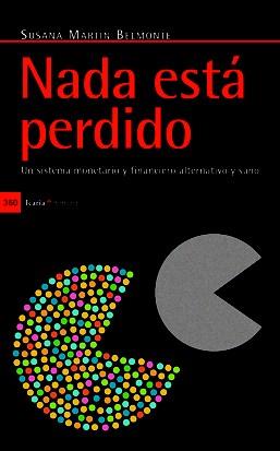 NADA ESTÁ PERDIDO | 9788498883657 | MARTÍN BELMONTE, SUSANA | Cooperativa Cultural Rocaguinarda