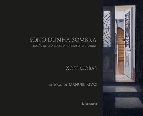SUEÑO DE UNA SOMBRA | 9788413434063 | COBAS, XOSÉ | Cooperativa Cultural Rocaguinarda