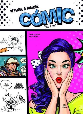 APRENDE A DIBUJAR CÓMIC PASO A PASO | 9788466237963 | RAMÍREZ LLANAS, SANDRA/MATA BOTELLA, JORGE | Cooperativa Cultural Rocaguinarda