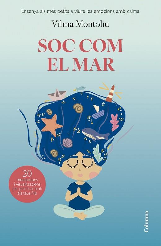 SOC COM EL MAR | 9788466432993 | MONTOLIU ESTEBAN, VILMA | Cooperativa Cultural Rocaguinarda