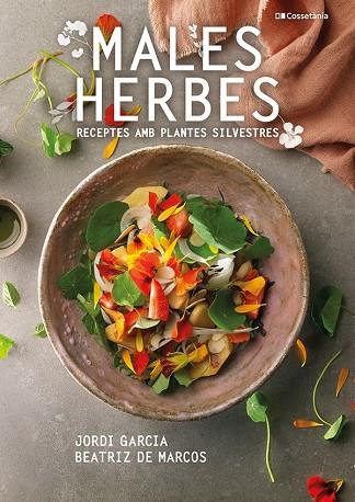 MALES HERBES | 9788413560335 | DE MARCOS CARMONA , BEATRIZ/GARCIA JOSÉ , JORDI | Cooperativa Cultural Rocaguinarda