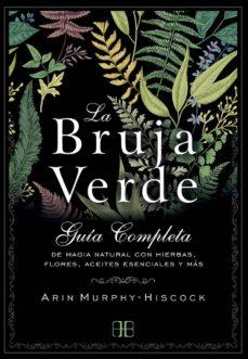 BRUJA VERDE, LA | 9788415292913 | MURPHY-HISCOCK, ARIN | Cooperativa Cultural Rocaguinarda