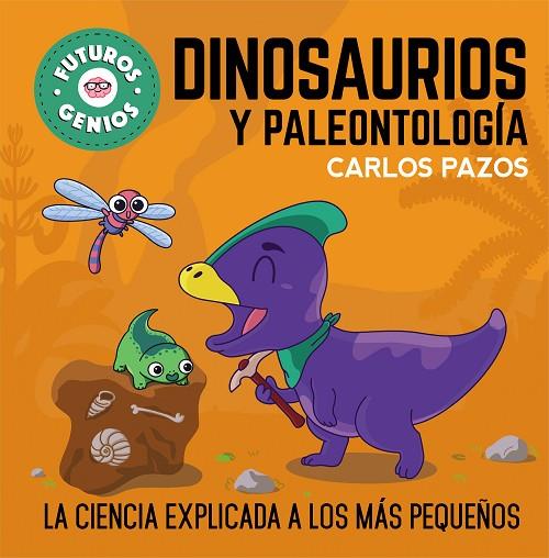 DINOSAURIOS Y PALEONTOLOGÍA (FUTUROS GENIOS 7) | 9788448860721 | PAZOS, CARLOS | Cooperativa Cultural Rocaguinarda