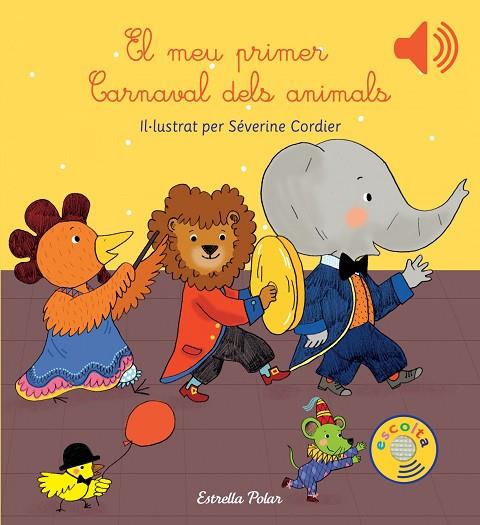 MEU PRIMER CARNAVAL DELS ANIMALS, EL | 9788416519613 | CORDIER, SEVERINE | Cooperativa Cultural Rocaguinarda